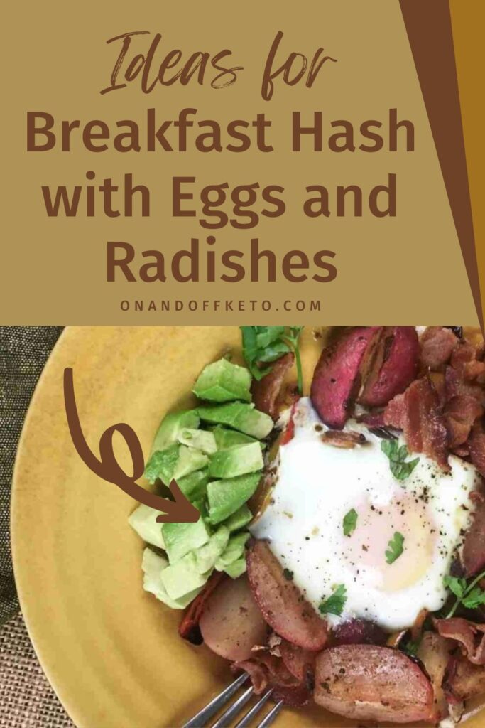 Plate of breakfast hash featuring eggs, radishes, and avocado on a woven mat background. Text overlay reads, "Ideas for Breakfast Hash with Eggs and Radishes.
