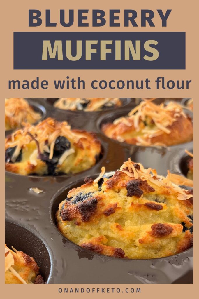 Close-up of low carb blueberry muffins made with coconut flour in a muffin tin, topped with shredded coconut. Banner text reads: "Blueberry Muffins made with coconut flour.
