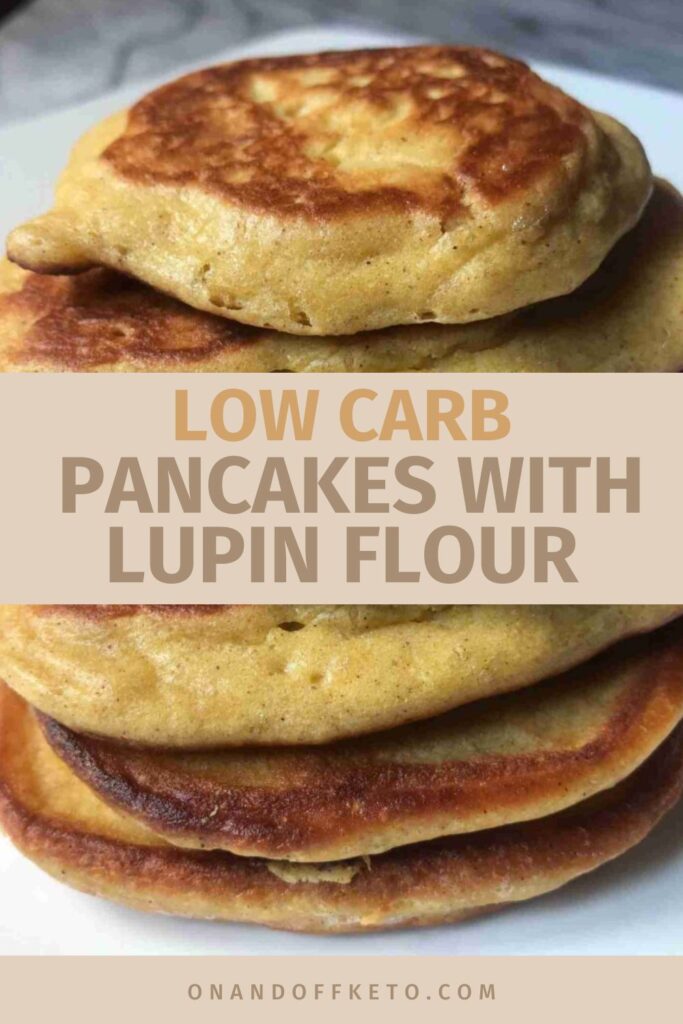 A close-up of lupin flour pancakes stacked on a plate showcases their low-carb goodness. Text overlay reads "Low Carb Pancakes with Lupin Flour.