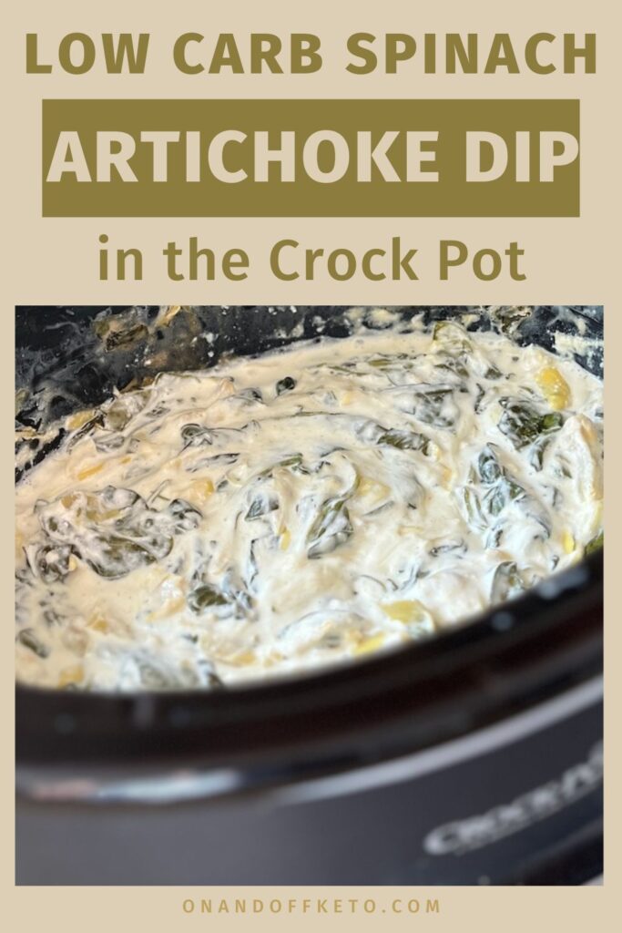 Crock pot with creamy spinach artichoke dip. Text reads: "Indulge in delicious low carb spinach artichoke dip, effortlessly made in the crock pot.