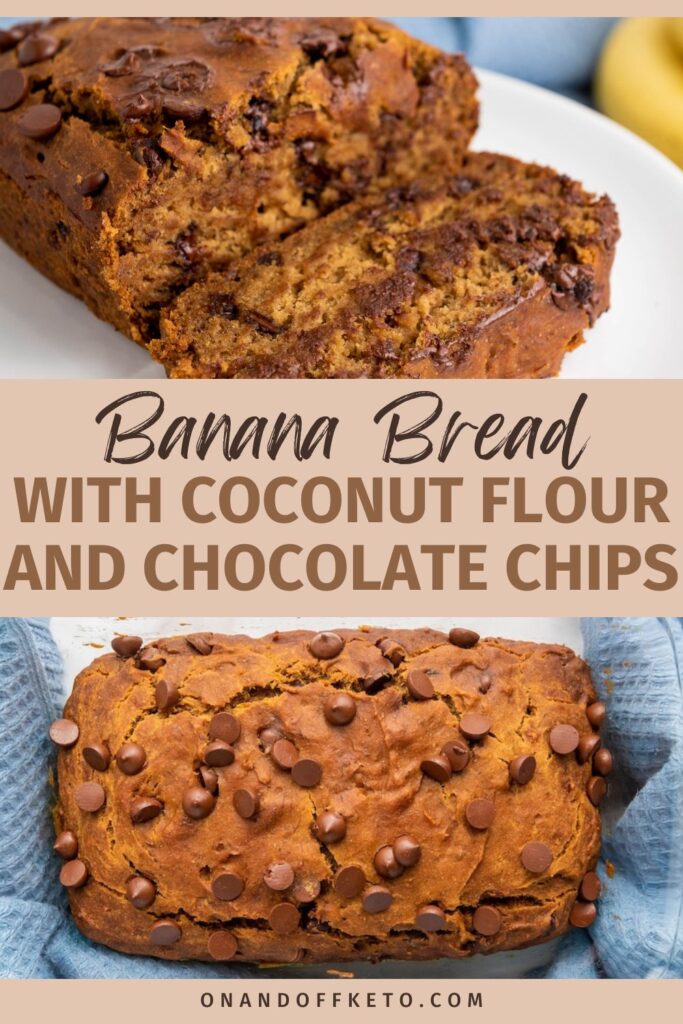 Loaf of banana bread made with coconut flour and chocolate chips, shown sliced on a plate and whole with a blue cloth. Text: "Banana Bread with Coconut Flour and Chocolate Chips.